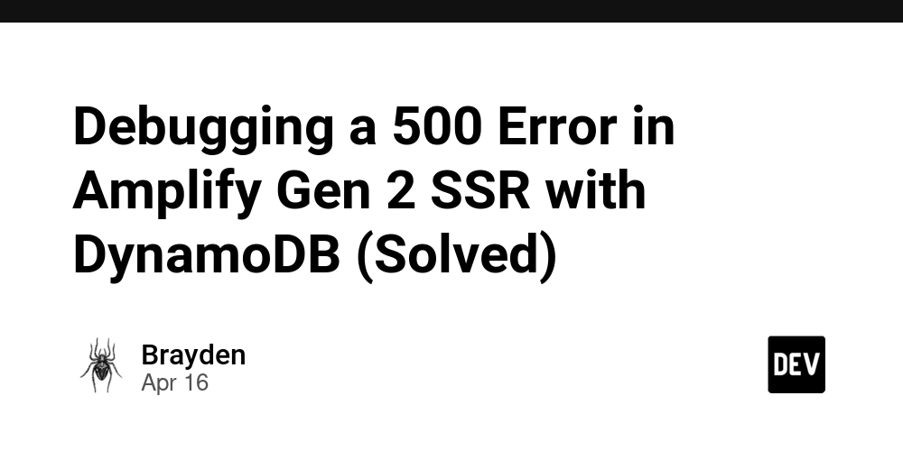 Debugging a 500 Error in Amplify Gen 2 SSR with DynamoDB (Solved)