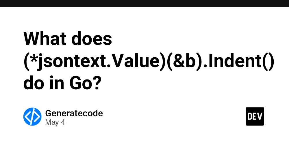 What does (*jsontext.Value)(&b).Indent() do in Go?