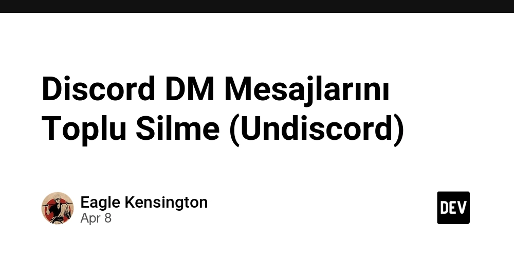 Discord DM Mesajlarını Toplu Silme (Undiscord)