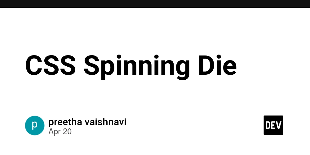 CSS Spinning Die