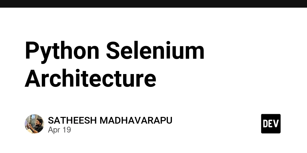 Python Selenium Architecture