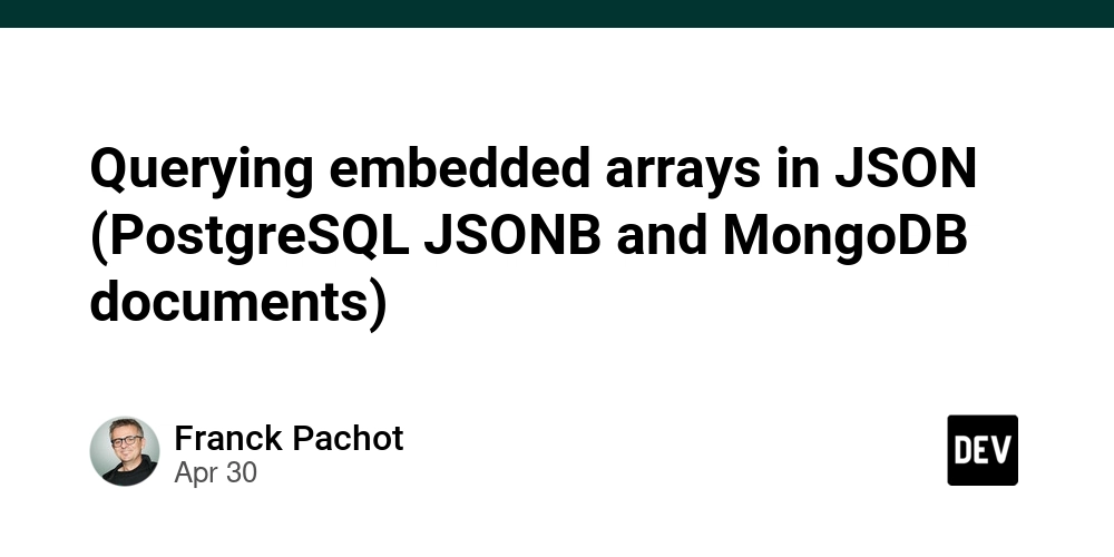 Querying embedded arrays in JSON (PostgreSQL JSONB and MongoDB documents)