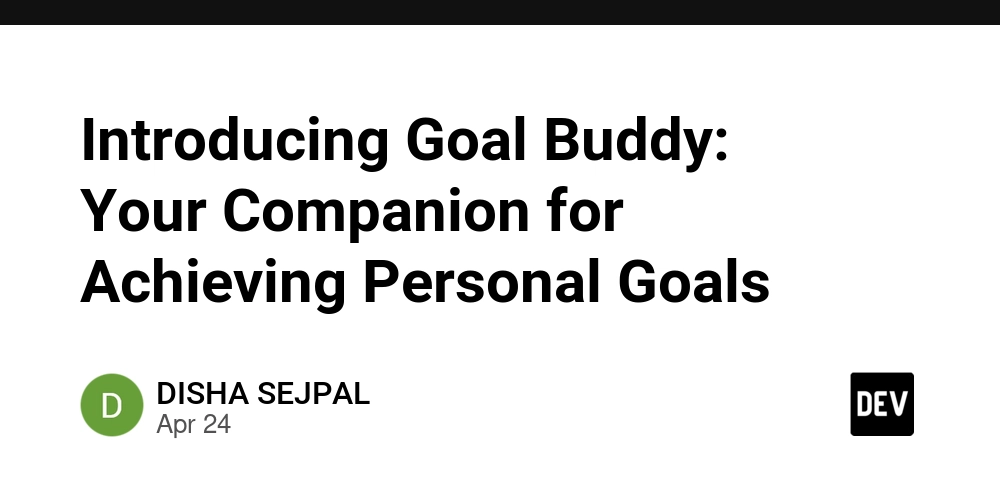 Introducing Goal Buddy: Your Companion for Achieving Personal Goals
