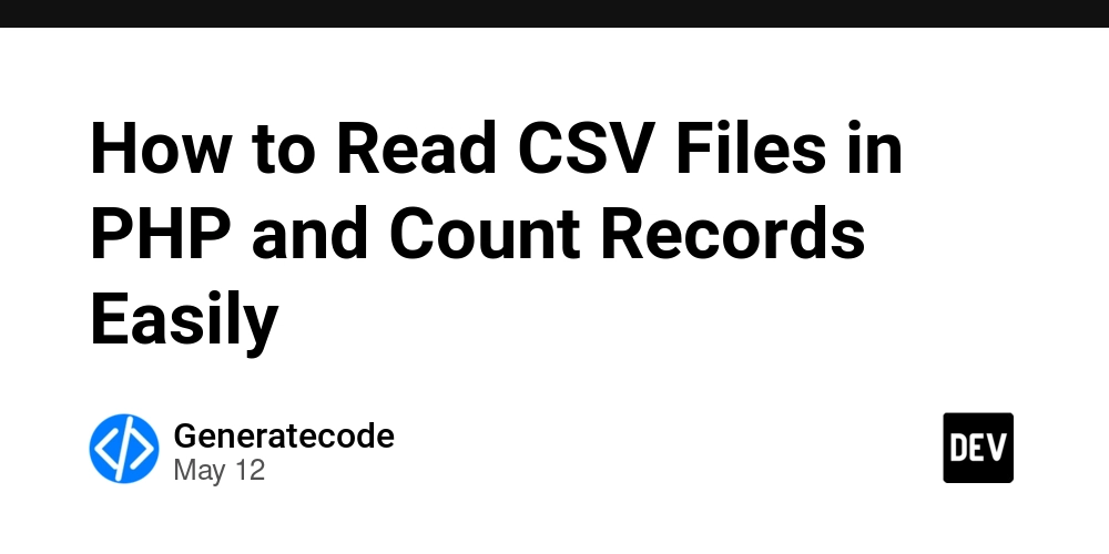 How to Read CSV Files in PHP and Count Records Easily