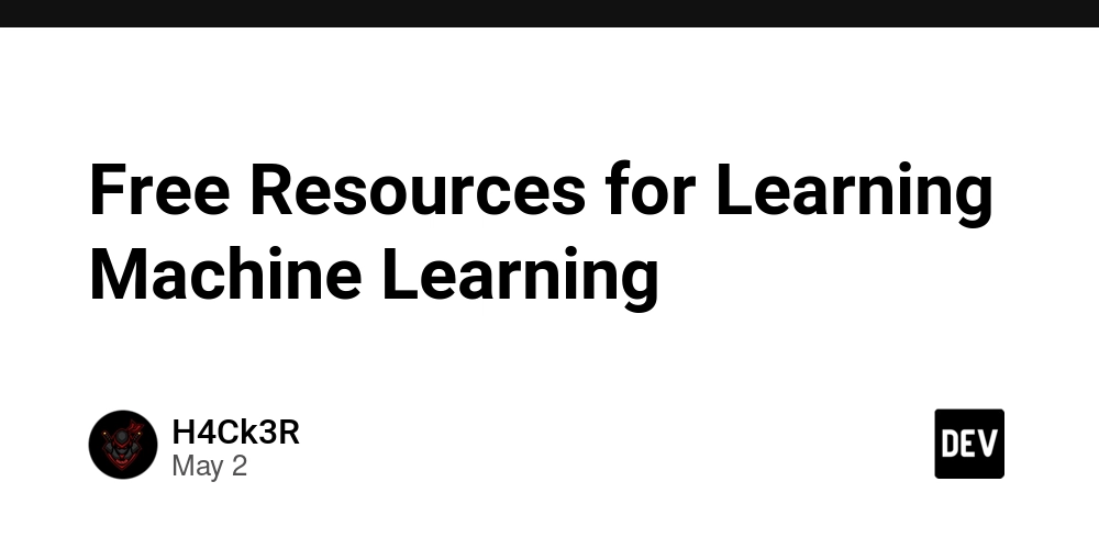 Free Resources for Learning Machine Learning