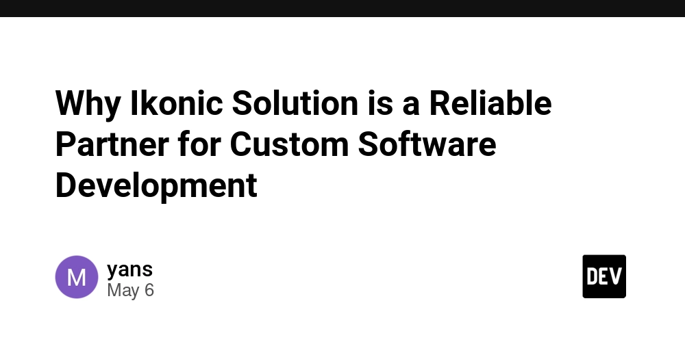 Why Ikonic Solution is a Reliable Partner for Custom Software Development