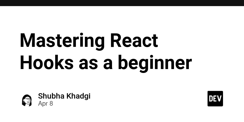 Mastering React Hooks as a beginner - useEffect()
