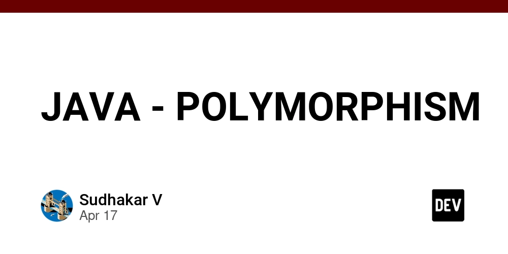 JAVA - POLYMORPHISM