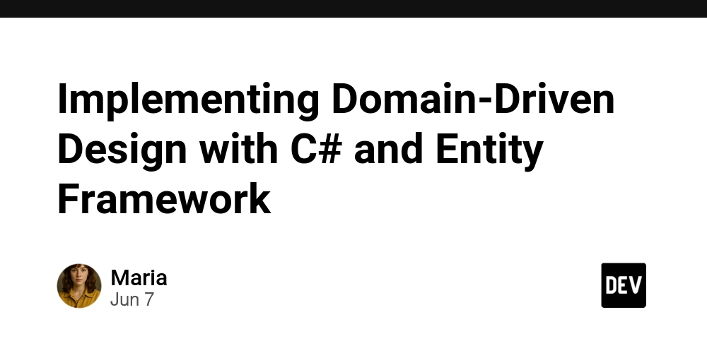 Implementing Domain-Driven Design with C# and Entity Framework