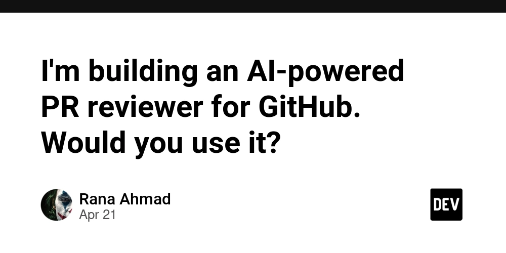 I'm building an AI-powered PR reviewer for GitHub. Would you use it?