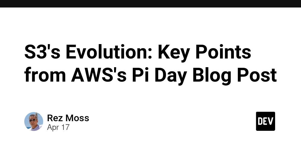 S3's Evolution: Key Points from AWS's Pi Day Blog Post