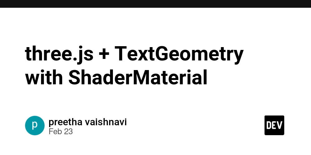three.js + TextGeometry with ShaderMaterial