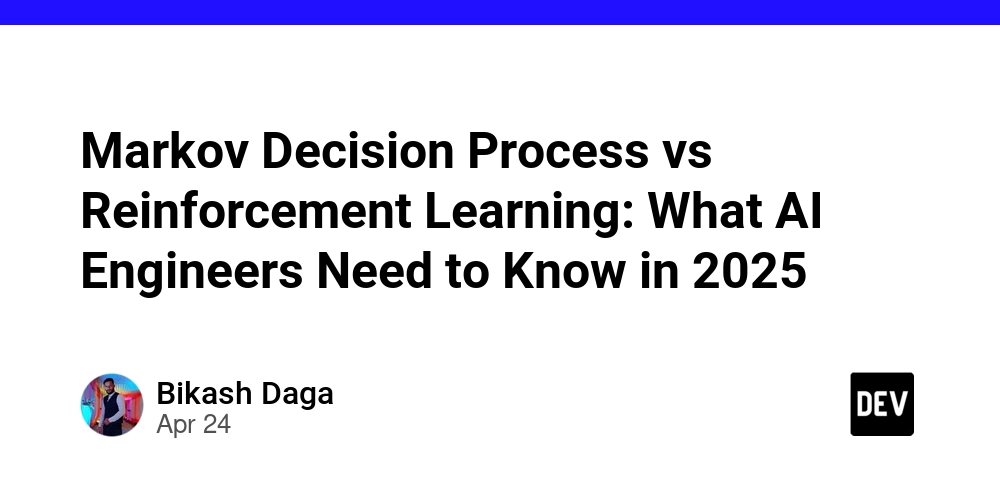 Markov Decision Process vs Reinforcement Learning: What AI Engineers Need to Know in 2025