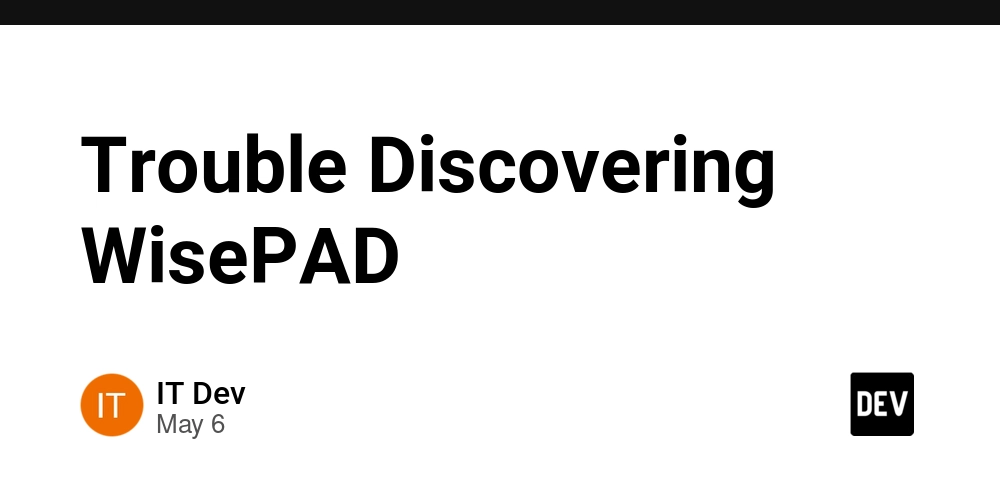 Trouble Discovering WisePAD