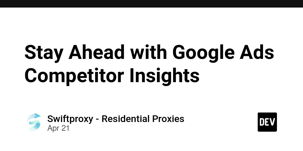 Stay Ahead with Google Ads Competitor Insights