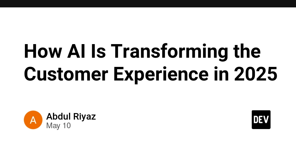 How AI Is Transforming the Customer Experience in 2025