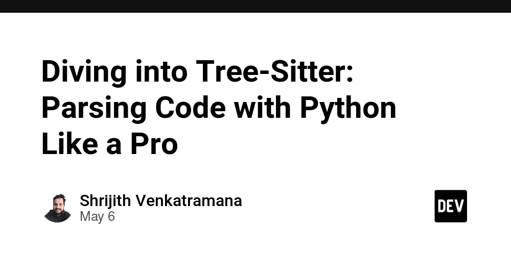 Diving into Tree-Sitter: Parsing Code with Python Like a Pro