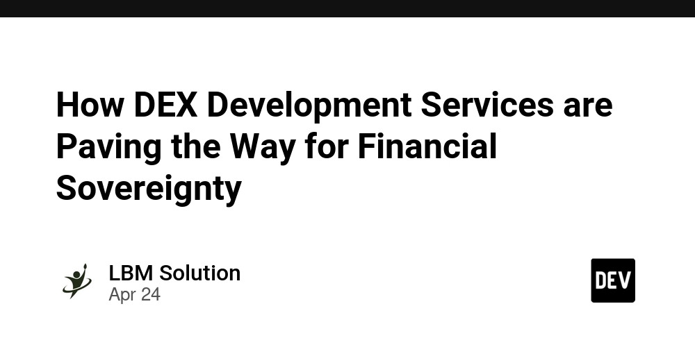 How DEX Development Services are Paving the Way for Financial Sovereignty