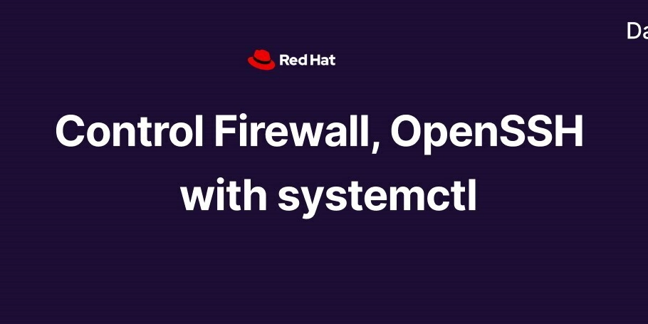 Control Firewall, OpenSSH & Other System Services with systemctl (Day 8 of 30)