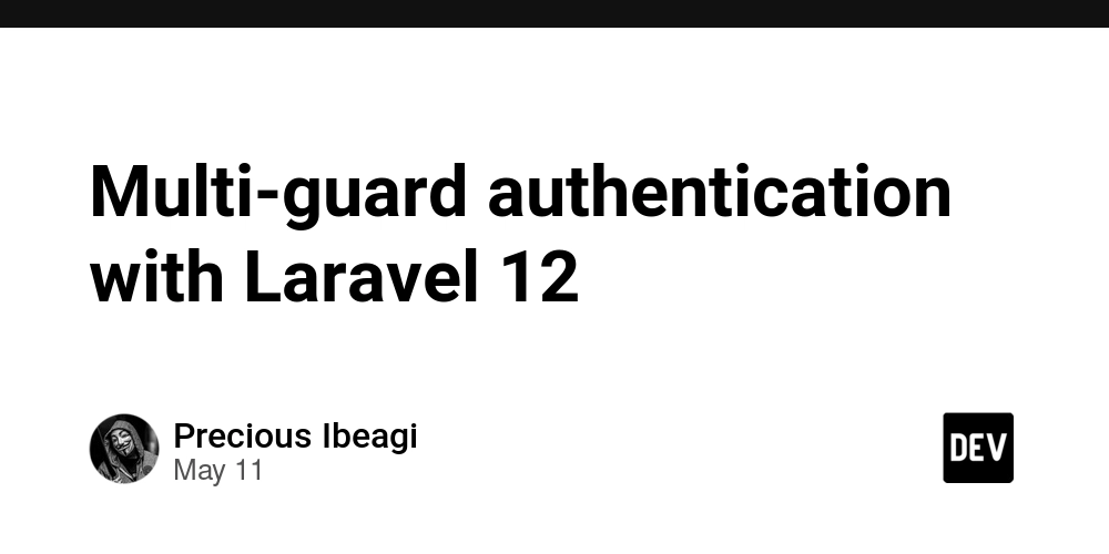 Multi-guard authentication with Laravel 12
