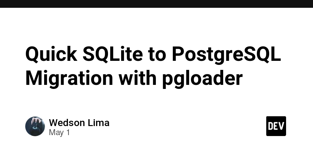 Quick SQLite to PostgreSQL Migration with pgloader