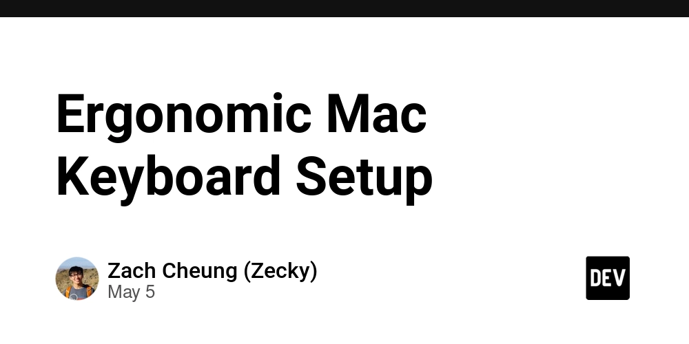 Ergonomic Mac Keyboard Setup