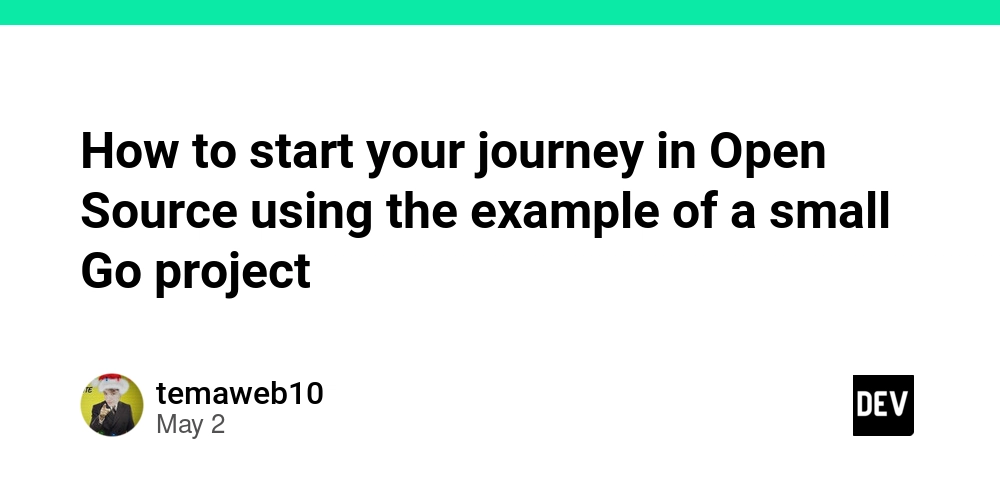 How to start your journey in Open Source using the example of a small Go project