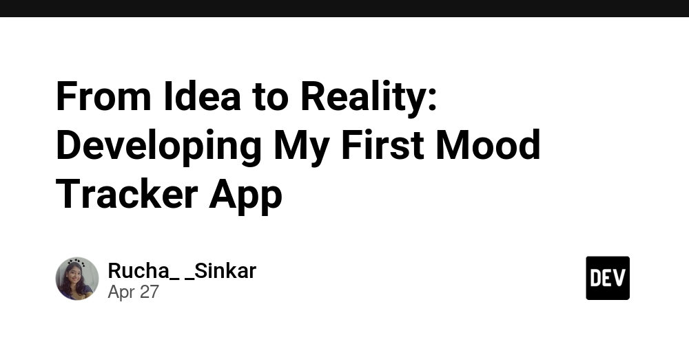 From Idea to Reality: Developing My First Mood Tracker App