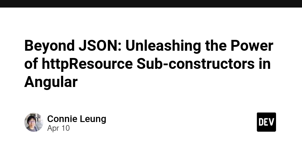 Beyond JSON: Unleashing the Power of httpResource Sub-constructors in Angular