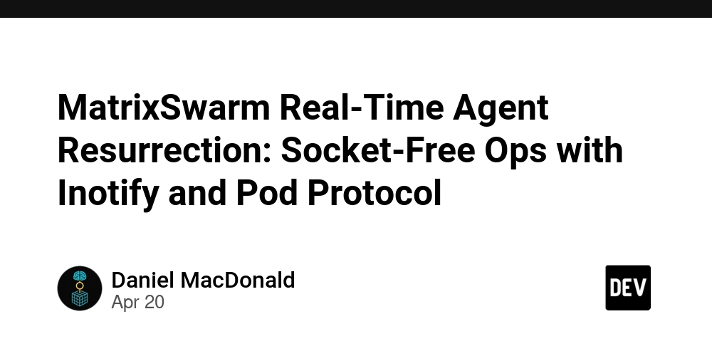 MatrixSwarm Real-Time Agent Resurrection: Socket-Free Ops with Inotify and Pod Protocol
