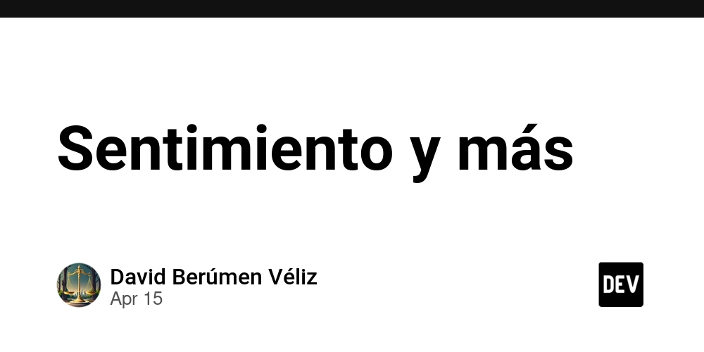 Sentimiento y más