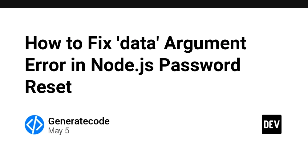 How to Fix 'data' Argument Error in Node.js Password Reset