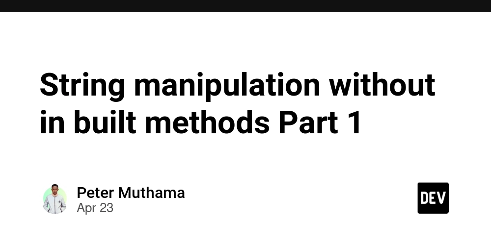 String manipulation without in built methods Part 1