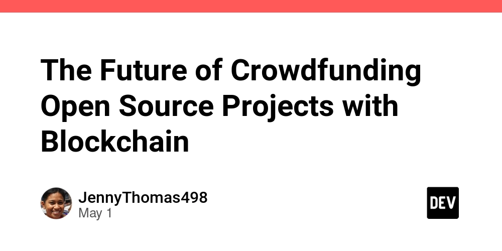 The Future of Crowdfunding Open Source Projects with Blockchain
