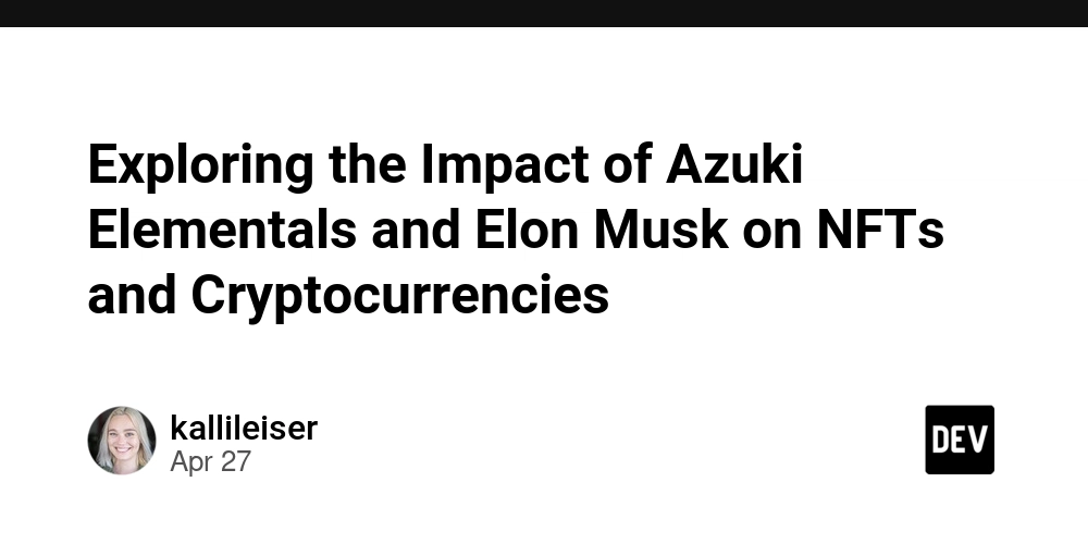 Exploring the Impact of Azuki Elementals and Elon Musk on NFTs and Cryptocurrencies