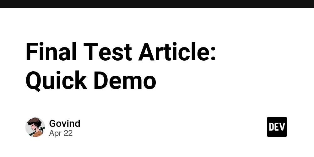 Final Test Article: Quick Demo