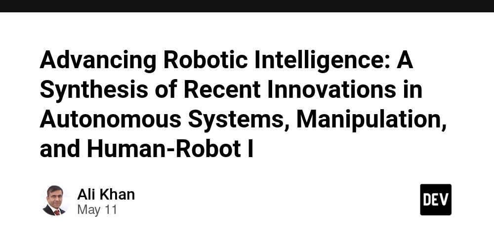 Advancing Robotic Intelligence: A Synthesis of Recent Innovations in Autonomous Systems, Manipulation, and Human-Robot I