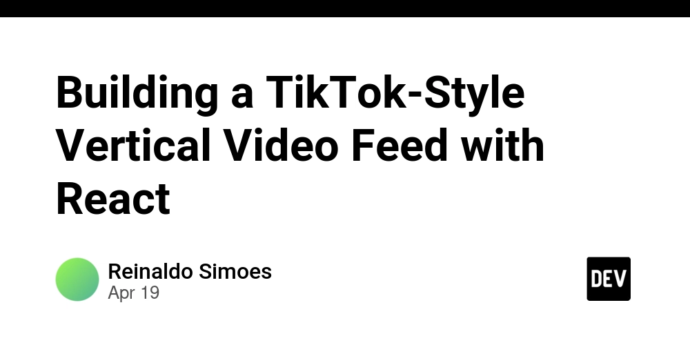 Building a TikTok-Style Vertical Video Feed with React