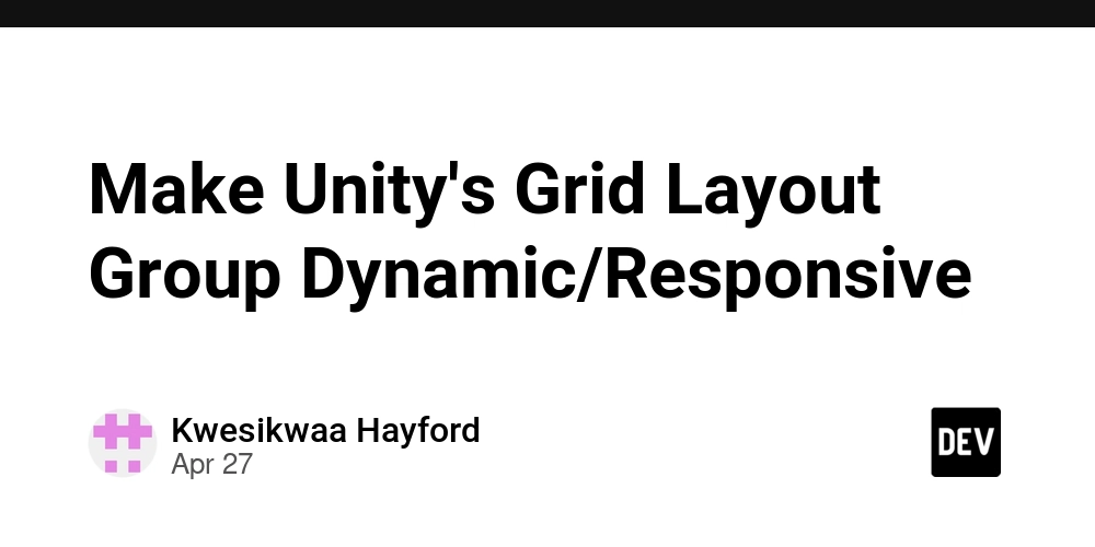 Make Unity's Grid Layout Group Dynamic/Responsive