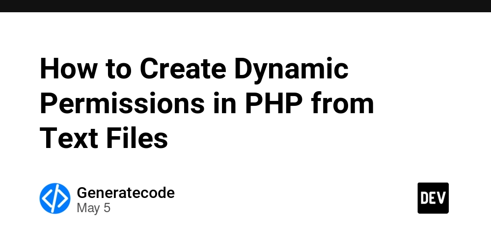 How to Create Dynamic Permissions in PHP from Text Files