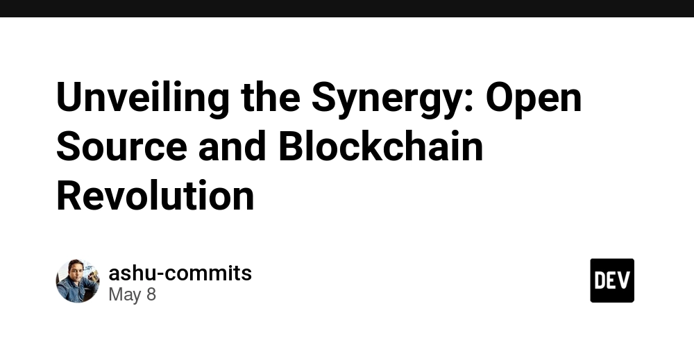 Unveiling the Synergy: Open Source and Blockchain Revolution