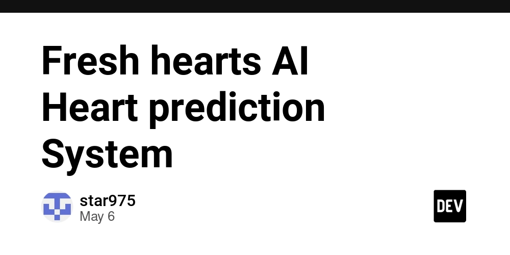Fresh hearts AI Heart prediction System