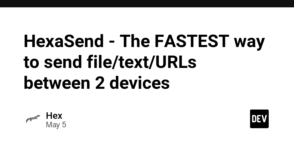 HexaSend - The FASTEST way to send file/text/URLs between 2 devices
