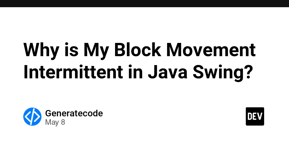 Why is My Block Movement Intermittent in Java Swing?