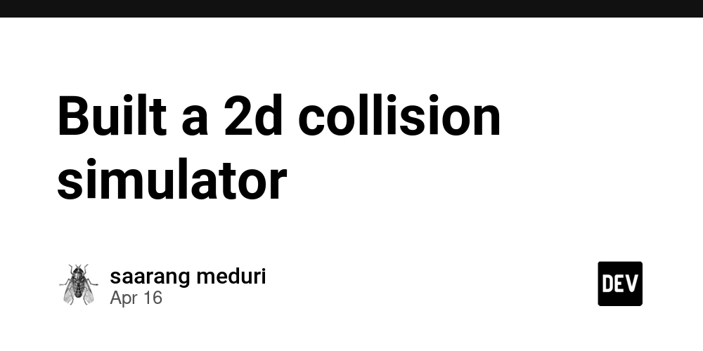 Built a 2d collision simulator