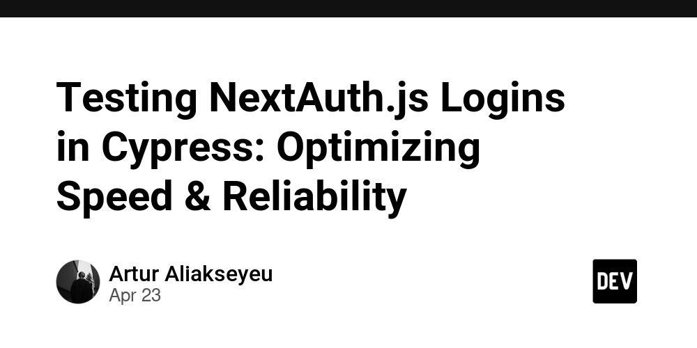 Testing NextAuth.js Logins in Cypress: Optimizing Speed & Reliability