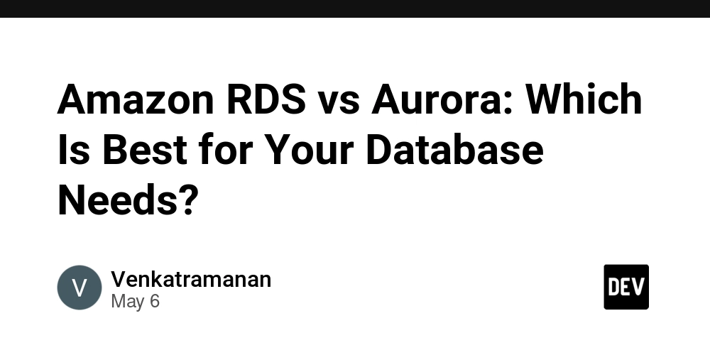 Amazon RDS vs Aurora: Which Is Best for Your Database Needs?
