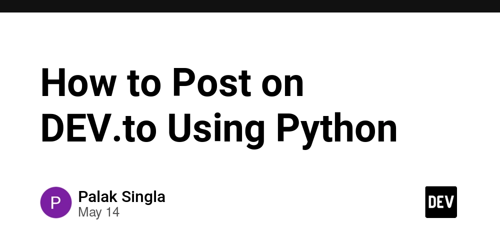 How to Post on DEV.to Using Python