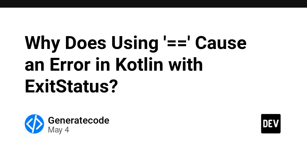 Why Does Using '==' Cause an Error in Kotlin with ExitStatus?