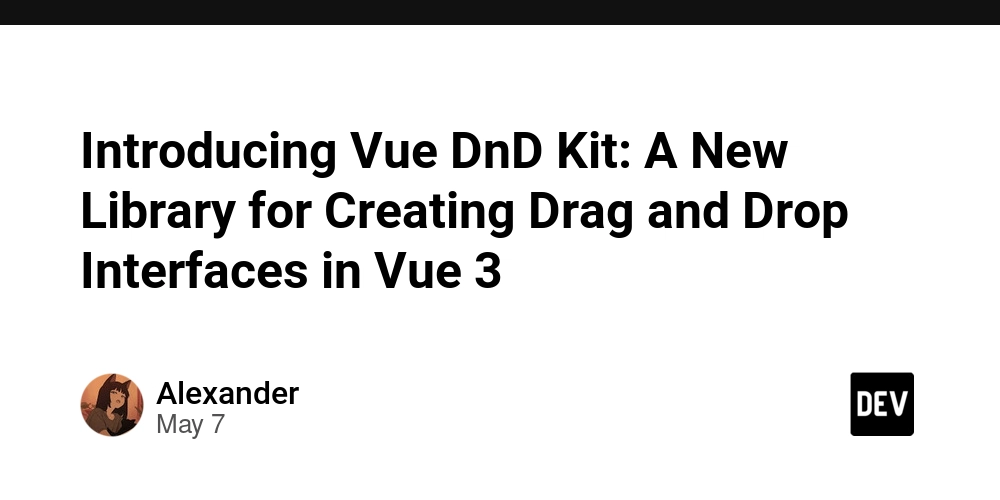 Introducing Vue DnD Kit: A New Library for Creating Drag and Drop Interfaces in Vue 3